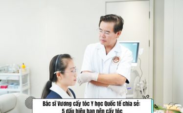 bac-si-vuong-cay-toc-y-hoc-quoc-te-chia-se-5-dau-hieu-ban-nen-cay-toc