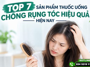 top-7-san-pham-thuoc-uong-chong-rung-toc-hieu-qua-hien-nay